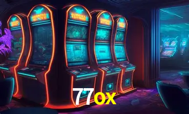 Descubra o Mundo do Cassino Online com 77ox